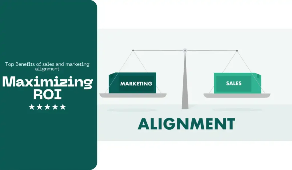 Benefits of Marketing and Sales Alignment